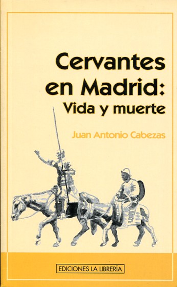 Cervantes en Madrid. 9788498731071