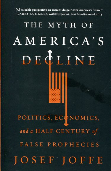 The myth of america's decline. 9780871408464