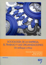 Sociología de la empresa, el trabajo y las organizaciones. 9788493894856