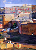 Toledo la Despojada. Estampas del camino