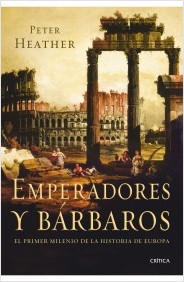 Emperadores y bárbaros. 9788498920925
