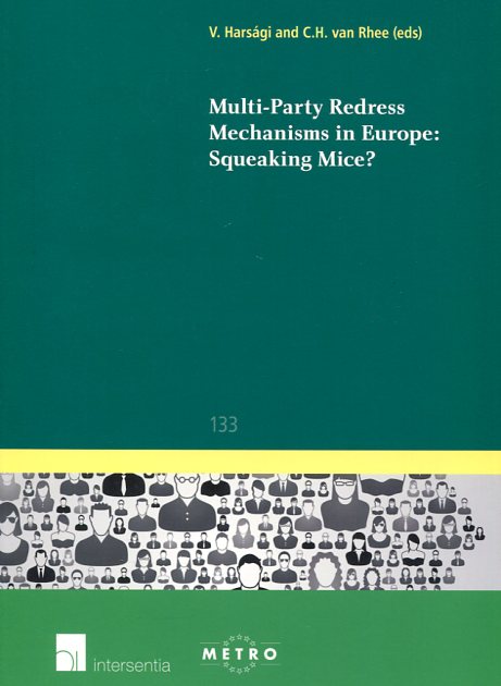 Multi-party redress mechanisms in Europe. 9781780682778