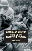 Americans and the wars of the Twentieth Century