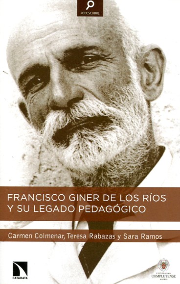 Francisco Giner de los Ríos y su legado pedagógico. 9788490970812