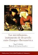 Las microfinanzas, instrumento de desarrollo entre Europa e Iberoamérica. 9788472997080