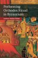 Performing orthodox ritual in Byzantium