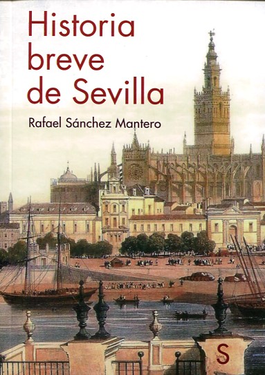 Historia breve de Sevilla. 9788477379300