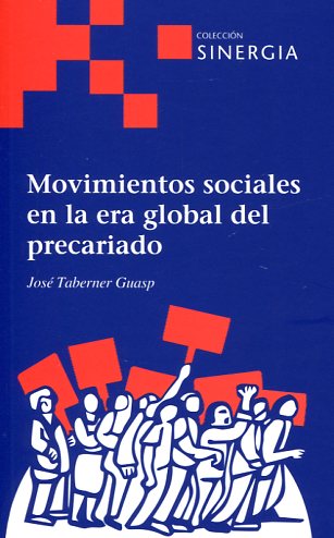 Movimientos sociales en la era global del precariado. 9788415809234