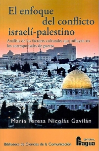 El enfoque del conflicto israelí-palestino. 9788470746581
