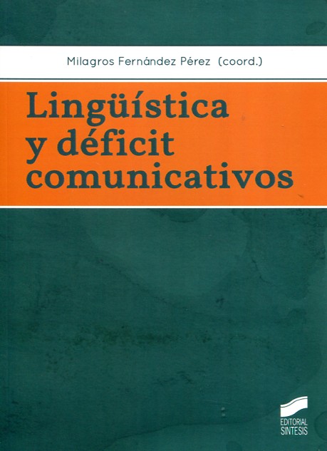 Lingüística y déficit comunicativos. 9788490770627
