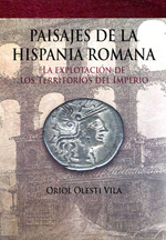 Paisajes de la Hispania Romana. 9788494145513