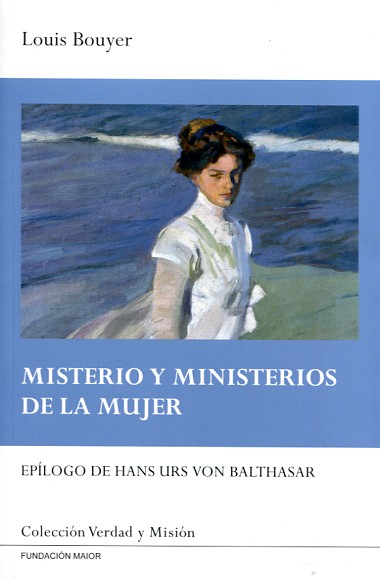 Misterio y ministerios de la mujer. 9788493677794