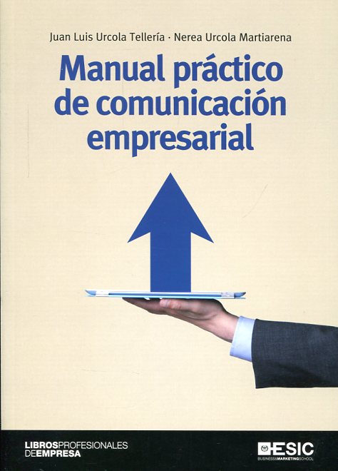 Manual práctico de comunicación empresarial