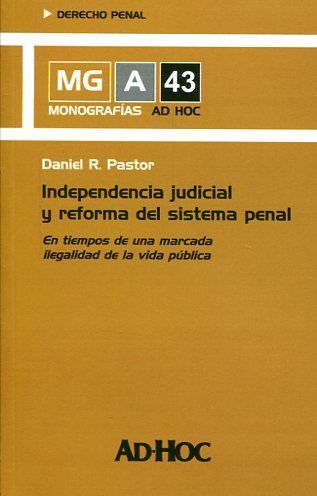 Independencia judicial y reforma del sistema penal