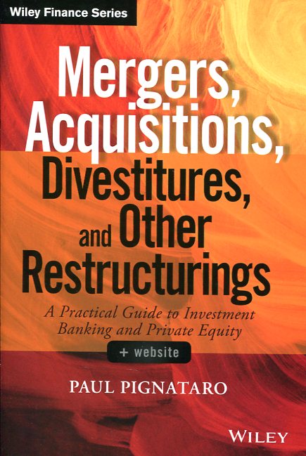 Mergers, acquisitions, divestitures, and other restructurings. 9781118908716