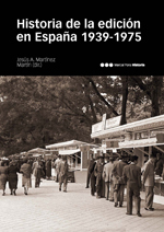 Historia de la edición en España. 9788415963554