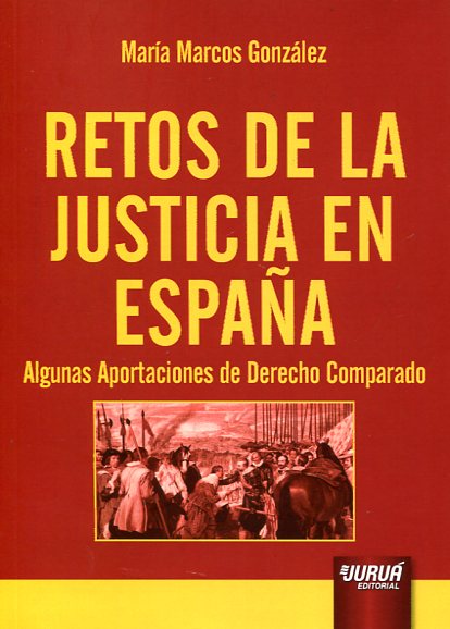 Retos de la justicia en España. 9789897123412