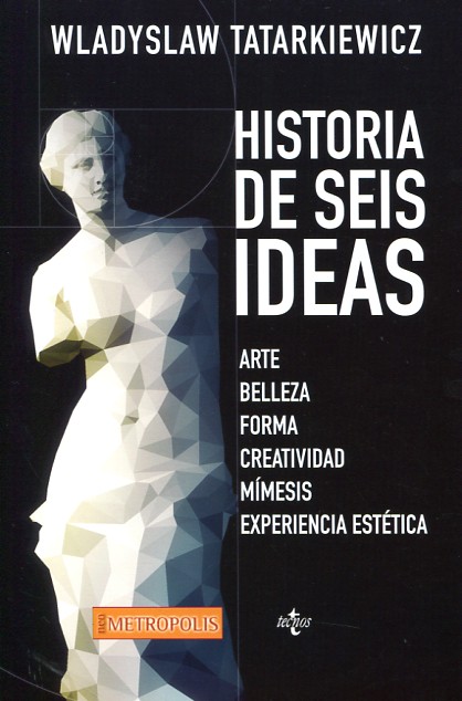 Historia de seis ideas. 9788430965052