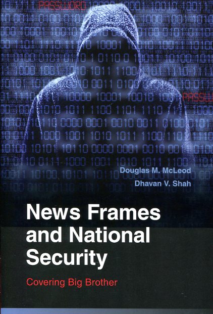 News frames and national security. 9780521130554