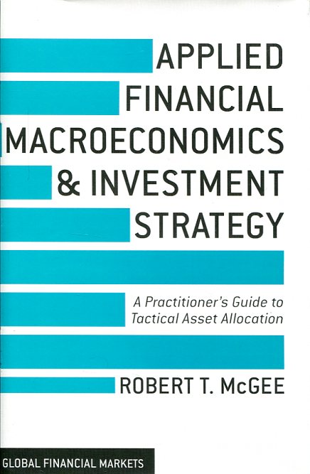 Applied financial macroeconomics and investment strategy