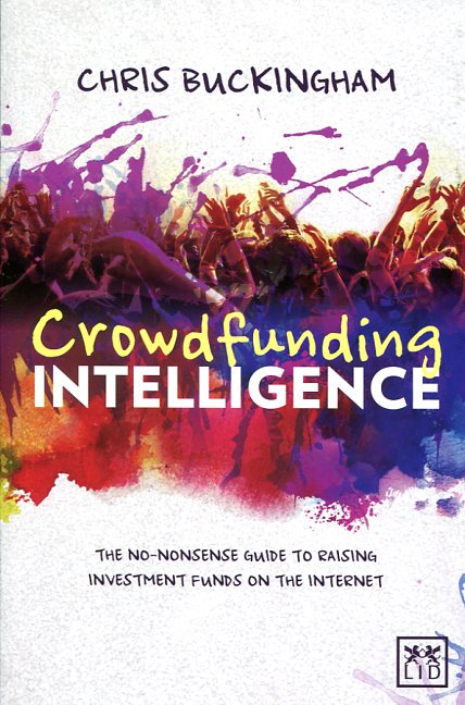 Crowdfunding Intelligence. 9781907794988