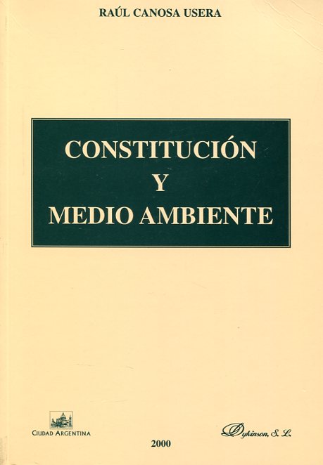 Constitución y medio ambiente. 9788481557060