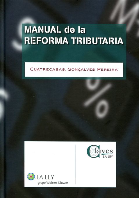 Manual de la reforma tributaria. 9788490204047