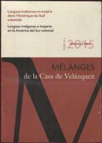 Lenguas indígenas e imperio en la América del Sur colonial = Langues indiennes et empire dans l'Amérique du Sud coloniale. 9788490960097