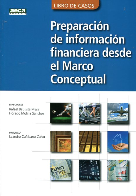 Preparación de información financiera desde el marco conceptual. 9788415467908