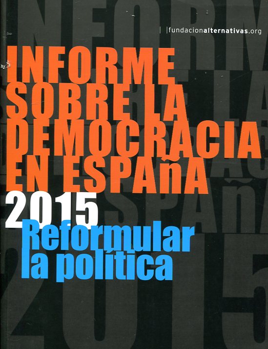 Informe sobre la Democracia en España 2015. 9788490970362