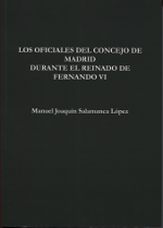 Los oficiales del concejo de Madrid durante el Reinado de Fernando VI