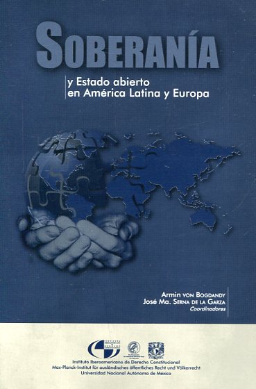 Soberanía y Estado abierto en América latina y Europa. 9786070258855