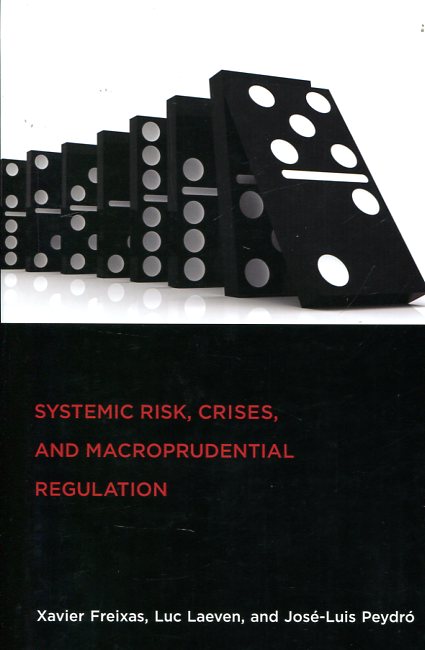 Systemic risk, crises, and macroprudential regulation