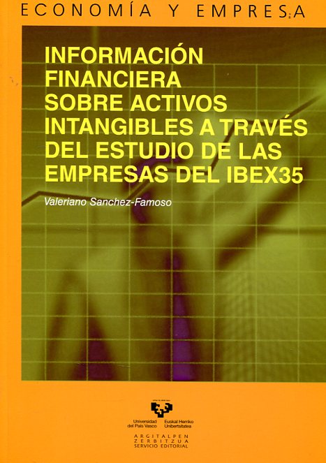 Información financiera sobre activos intangibles a través del estudio de las empresas del IBEX35. 9788490821718