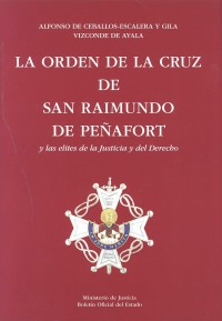 La Orden de la Cruz de San Raimundo de Peñafort. 9788434022096