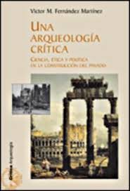 Una Arqueología crítica. 9788484327110