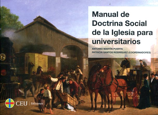 Manual de doctrina social de la iglesia para universitarios