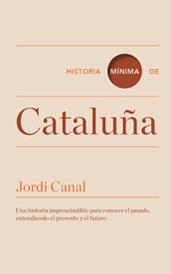 Historia mínima de Cataluña. 9788416142088