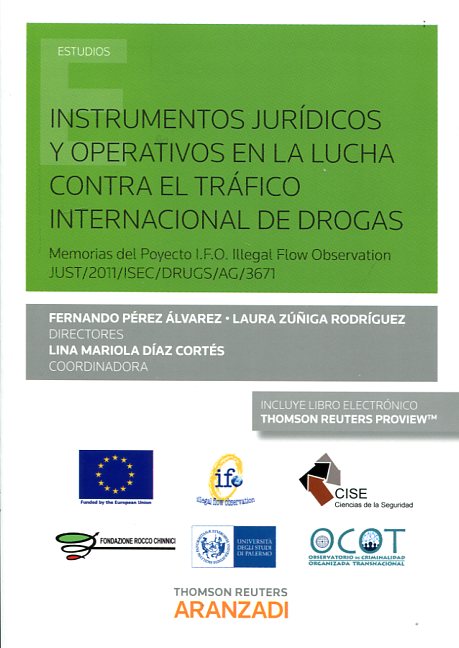 Instrumentos jurídicos y operativos en la lucha contra el tráfico internacional de drogas. 9788490981122