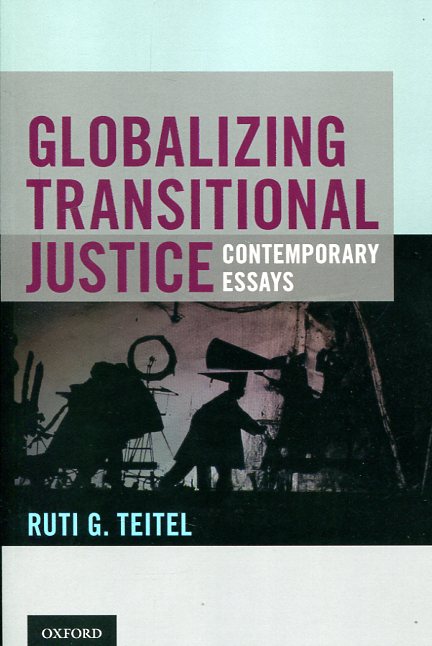 Globalizing transitional justice. 9780190221379