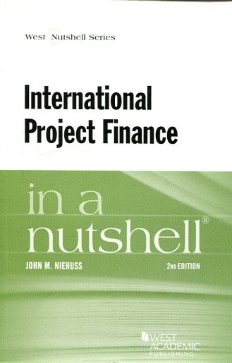 International project finance in a nutshell. 9781628101348