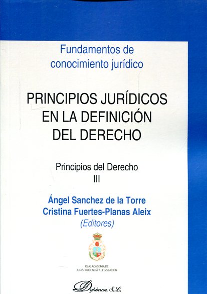 Principios jurídicos en la definición del Derecho. 9788490859803