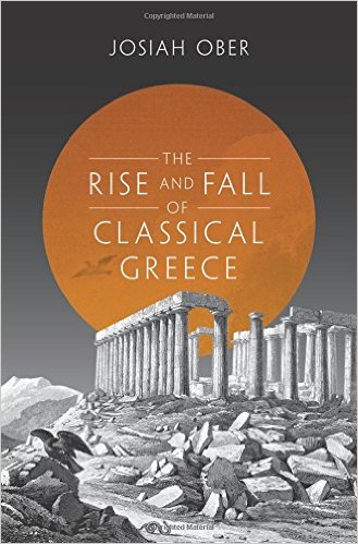 The rise and fall of calssical Greece. 9780691173146