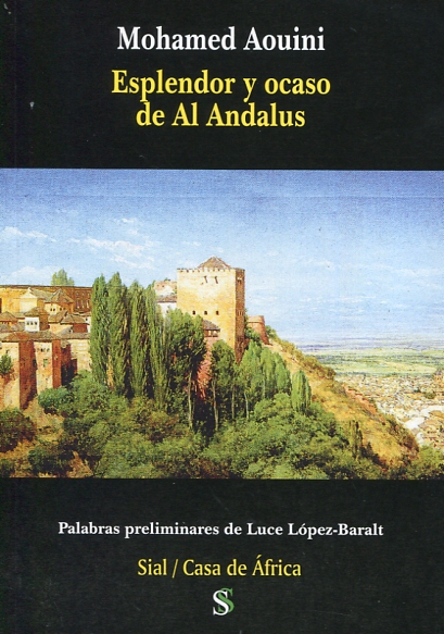 Esplendor y ocaso de Al Andalus