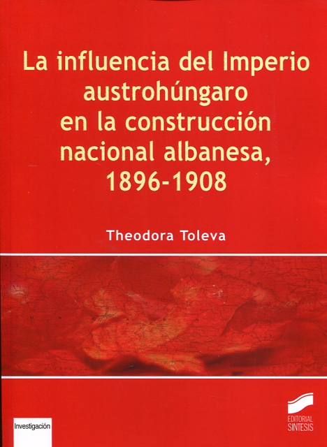 La influencia del Imperio austrohúngaro en la construcción nacional albanesa, 1896-1908