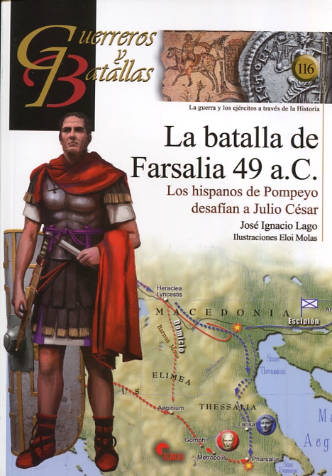La batalla de Farsalia 49 a.C.. 9788494541469