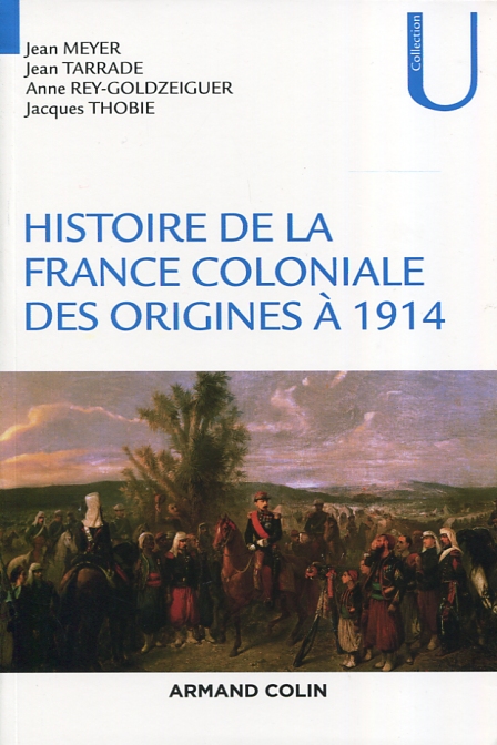 Histoire de la France coloniale des origes à 1914