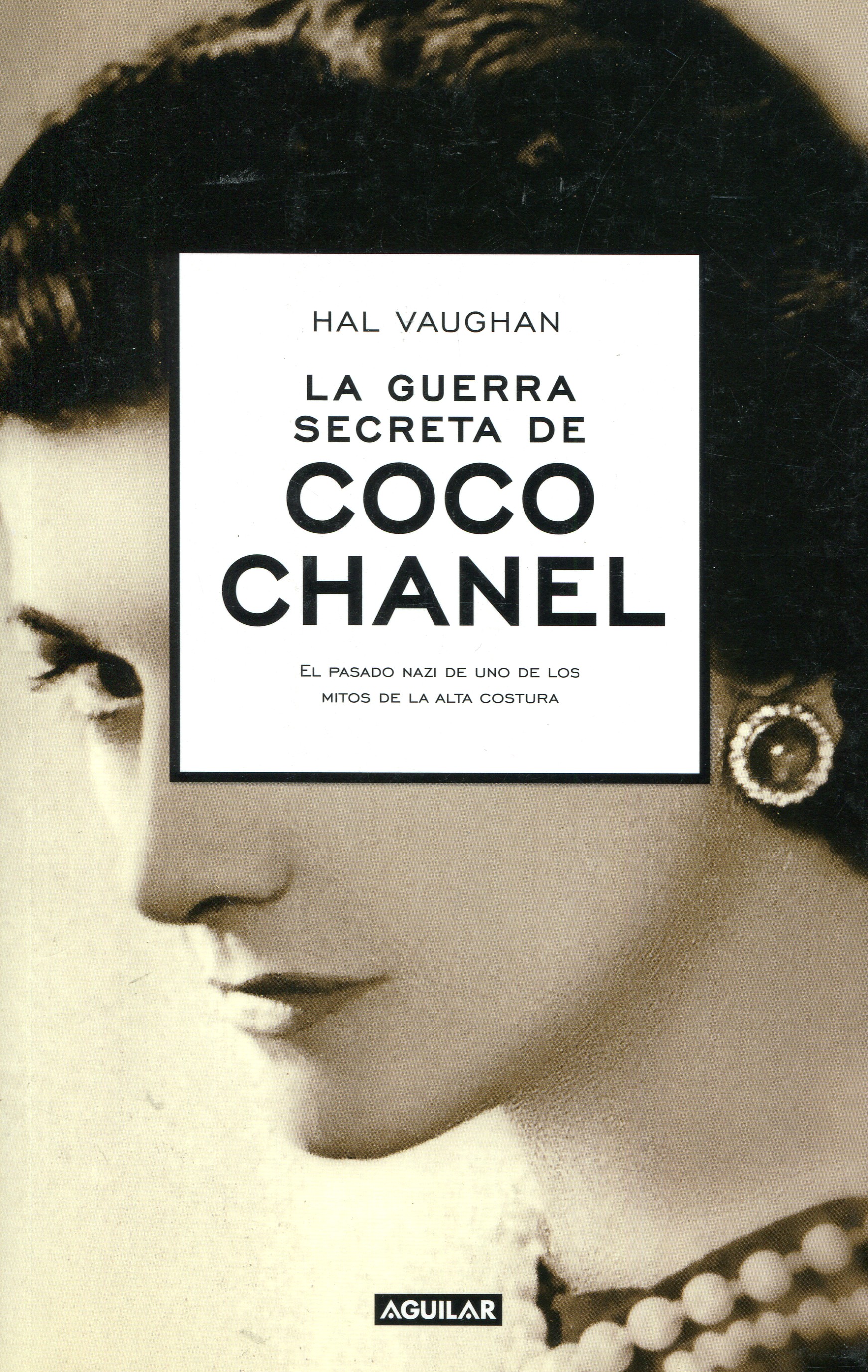 La guerra secreta de Coco Chanel. 9788403013216