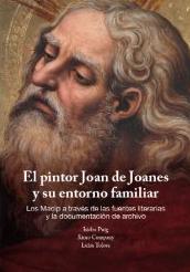 El pintor Joan de Joanes y su entorno familiar. 9788484097655