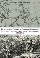 Filipinas y la Guerra de Sucesión Española. 9788494465710